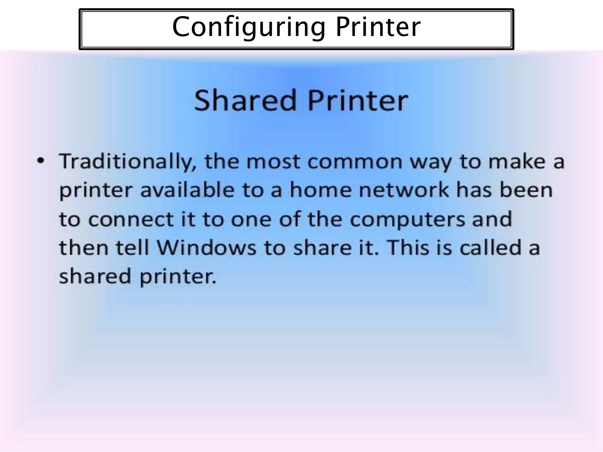 Configuring Printer

 