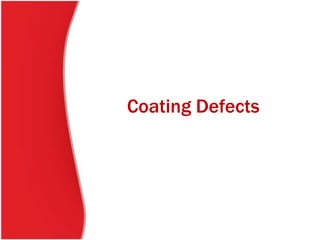 Coating Defects
 