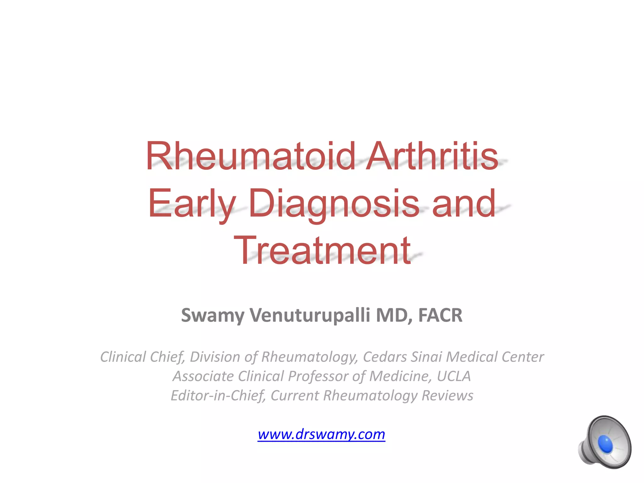 Rheumatoid Arthritis: Early Diagnosis and Treatment | PPTX