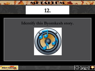 12.12.
Identify this Byomkesh story.
 