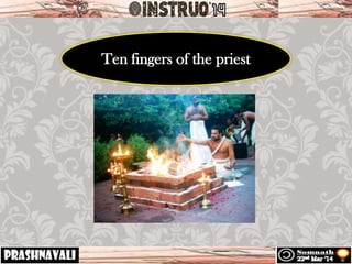 Ten fingers of the priest
 