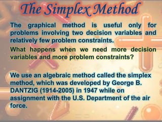 Simplex Method George Dantzig LINEAR PROGRAMMING | PPTX