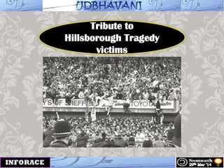Tribute to
Hillsborough Tragedy
victims
 