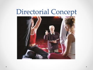 Directorial Concept
 