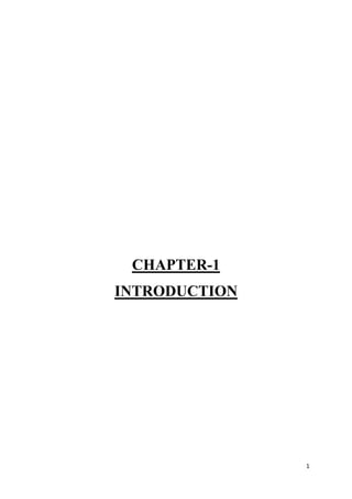 1
CHAPTER-1
INTRODUCTION
 