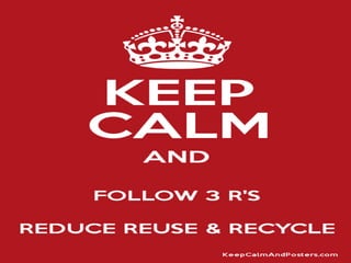 the three R's of the environment..