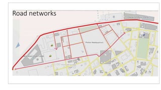 Road networks 
 