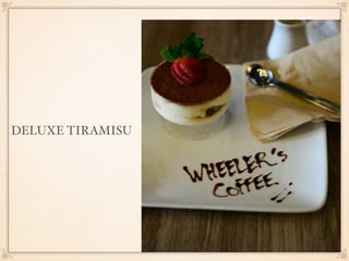 DELUXE TIRAMISU 
 