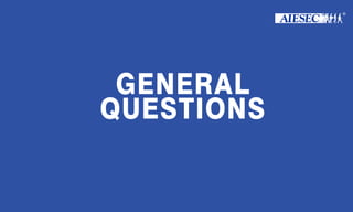 GENERAL
QUESTIONS
 