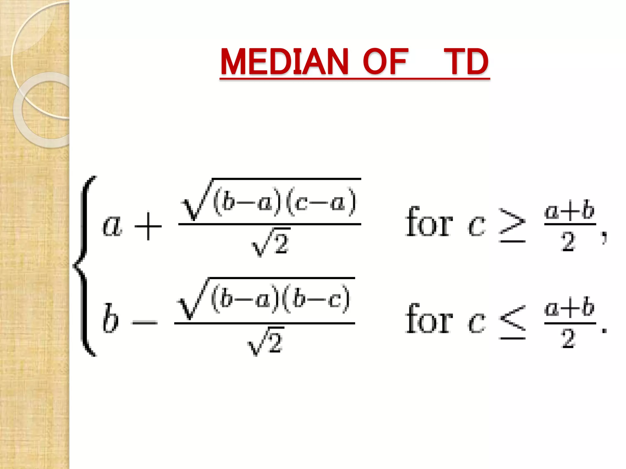 MEDIAN OF TD
 