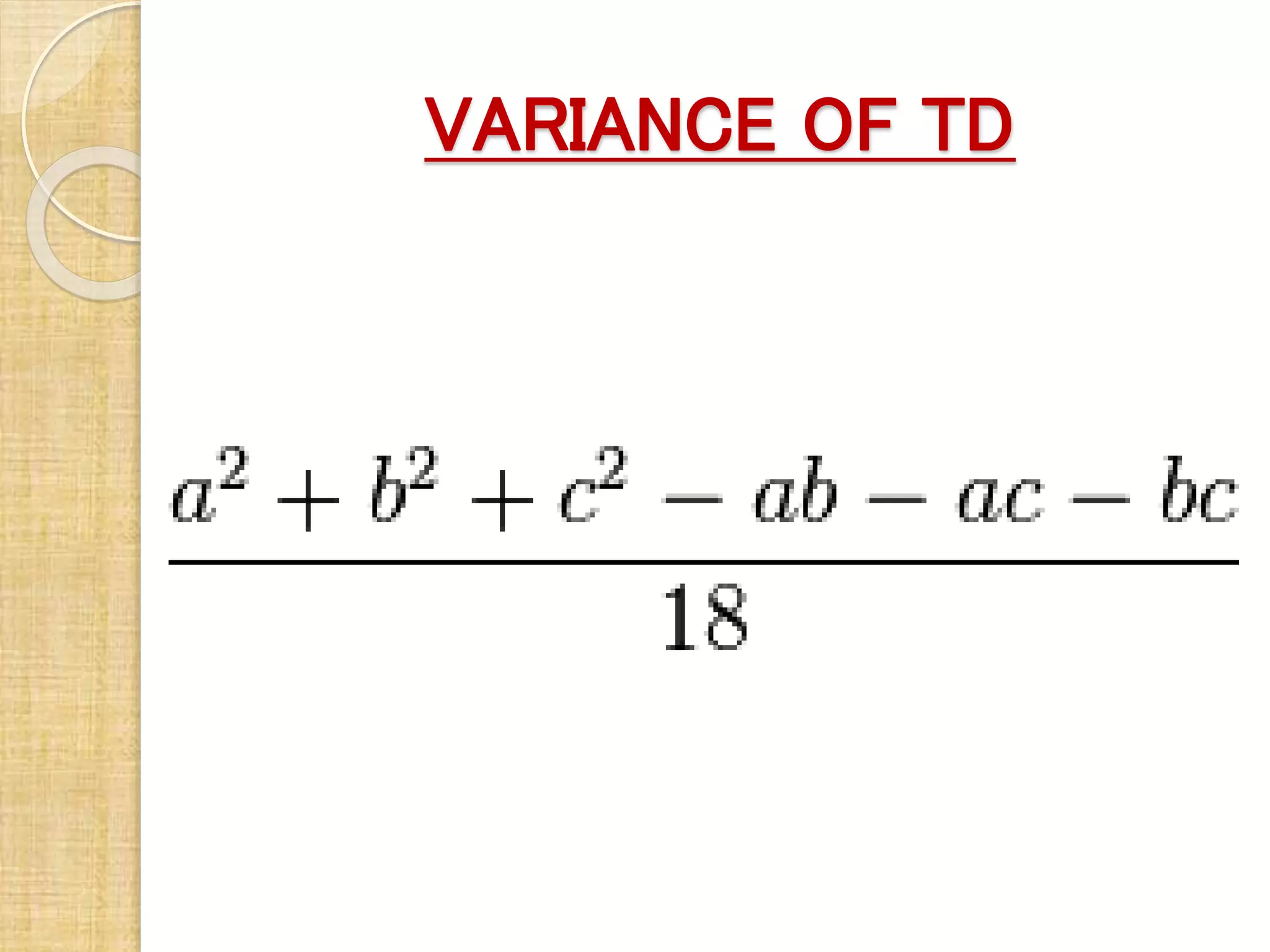 VARIANCE OF TD
 