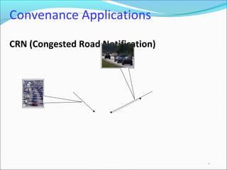 AutoNet 2006
Convenance Applications
CRN (Congested Road Notification)
10
 