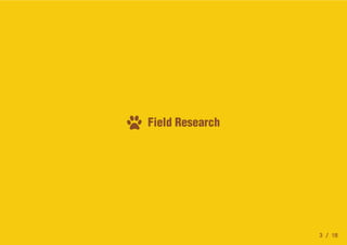 Field Research
3 / 18
 