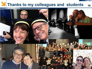 10Thanks to my colleagues and students
 