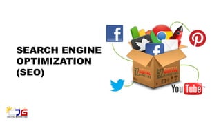 SEARCH ENGINE
OPTIMIZATION
(SEO)
 