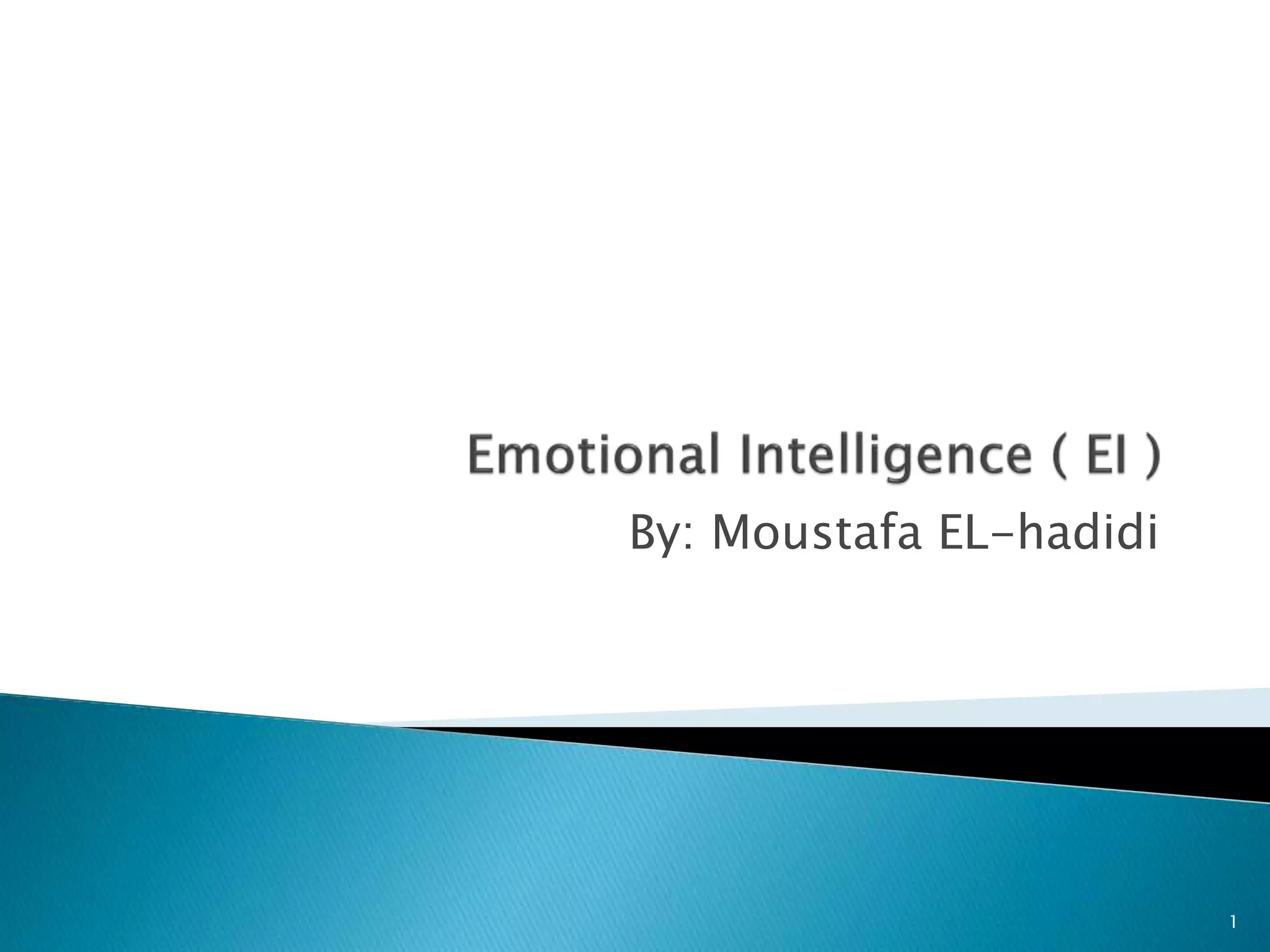 By: Moustafa EL-hadidi
1
 