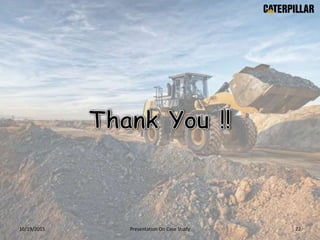 10/19/2015 Presentation On Case Study 22
 