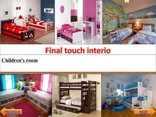 Children's room
NEXTPREVIOUS
 