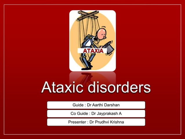 Ataxic disorders | PPTX | Brain and Nervous System Disorders | Diseases ...