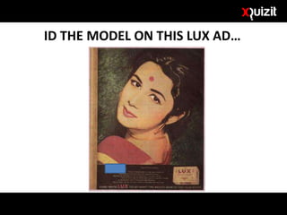 ID THE MODEL ON THIS LUX AD…
 