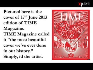 Pictured here is the
cover of 17th June 2013
edition of TIME
Magazine.
TIME Magazine called
it "the most beautiful
cover we've ever done
in our history.”
Simply, id the artist.
 
