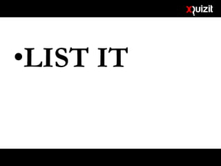 •LIST IT
 