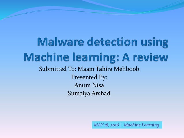 Malware Detection Using Machine Learning Techniques | PPTX | Computing ...