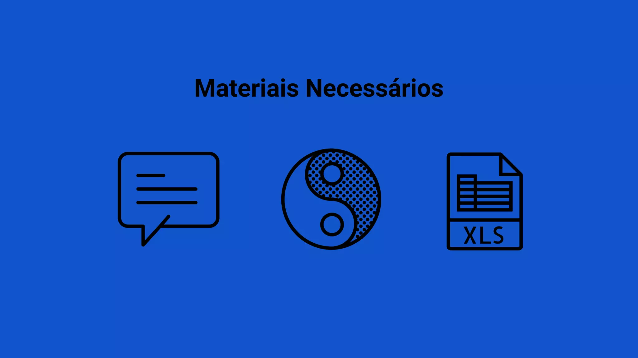 MATERIAIS NECESSARIOSMateriais Necessários
 
