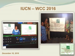 IUCN – WCC 2016
December 16, 2016
 