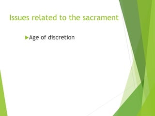 Issues related to the sacrament
Age of discretion
 