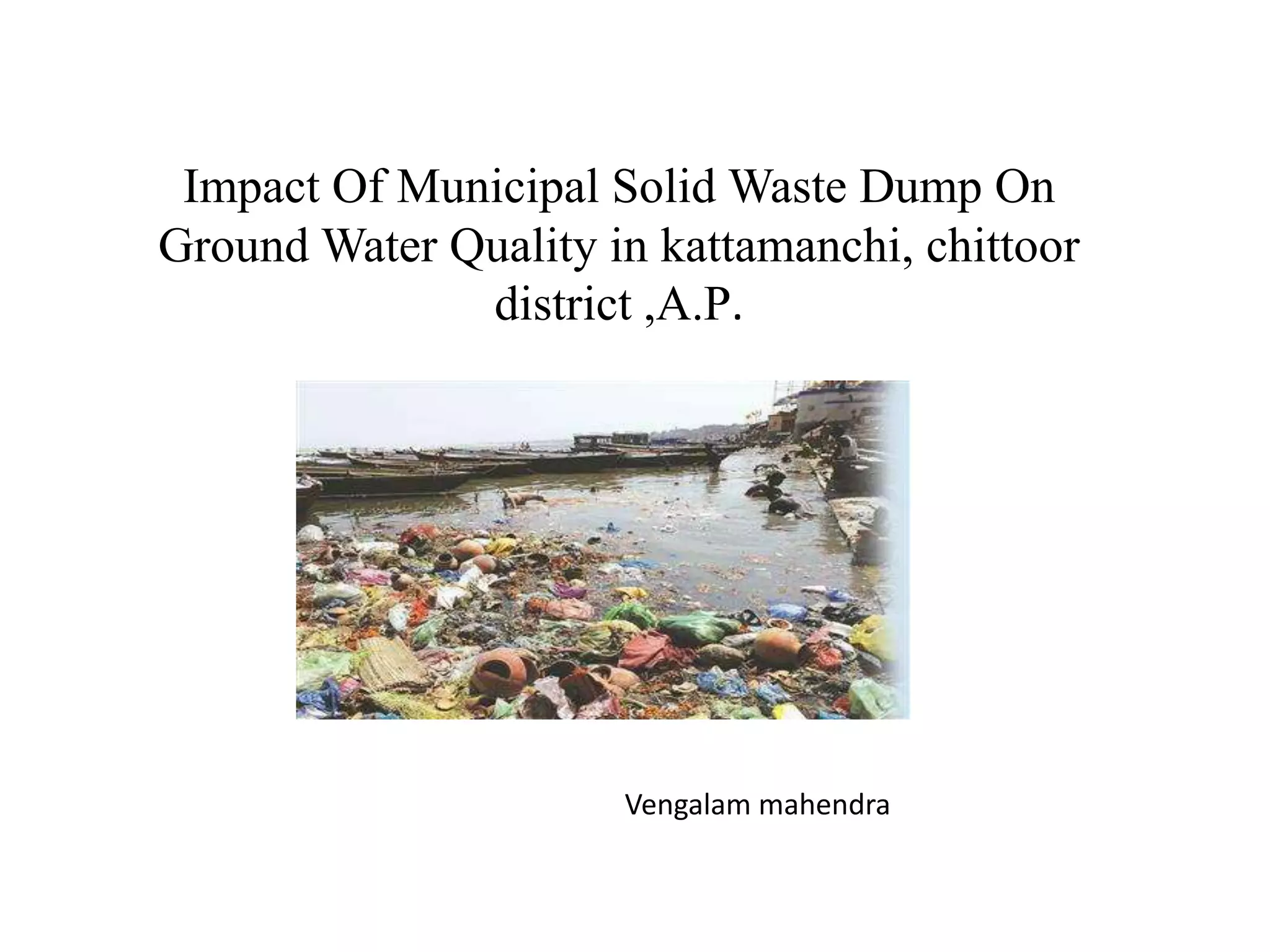 Impact Of Municipal Solid Waste Dump On Ground Water Quality in ...
