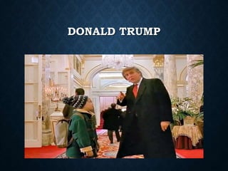 DONALD TRUMP
 