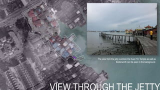 The view from the jetty overlook the Kuan Yin Temple as well as
Butterworth can be seen in the background.
 