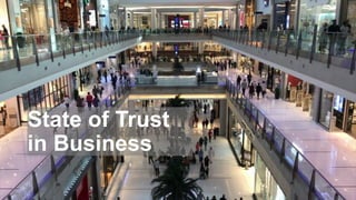 State of Trust
in Business
 