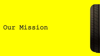 Our Mission
 