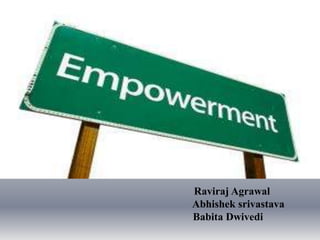 Raviraj Agrawal
Abhishek srivastava
Babita Dwivedi

 