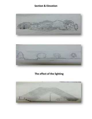 Section
The effect of the lighting
Section & Elevation
The effect of the lighting
 