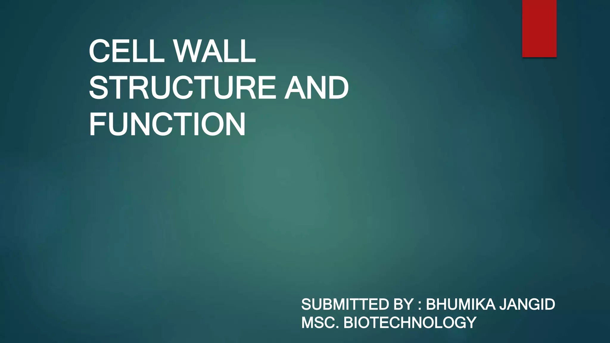 cell wall structure and function | PPT