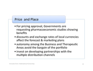 Price((and(Place(
        • For(pricing(approval,(Governments(are(
          reques.ng(pharmacoeconomic(studies(showing(
 ...