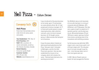80
Hell Pizza - Callum Davies
I was introduced to the pizza business
at the tender age of 15 and worked
as a pizza deliver...