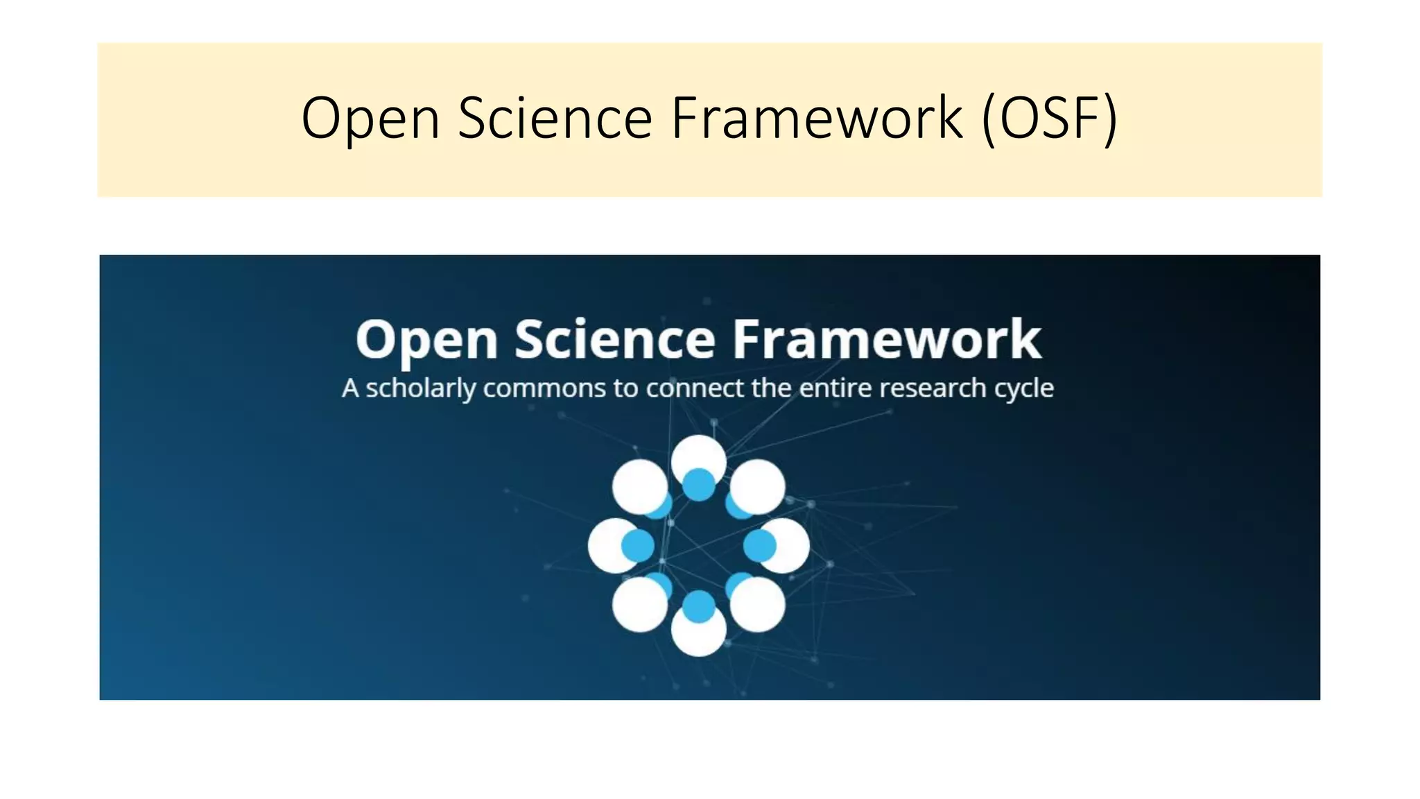 Open Science Framework (OSF)
 