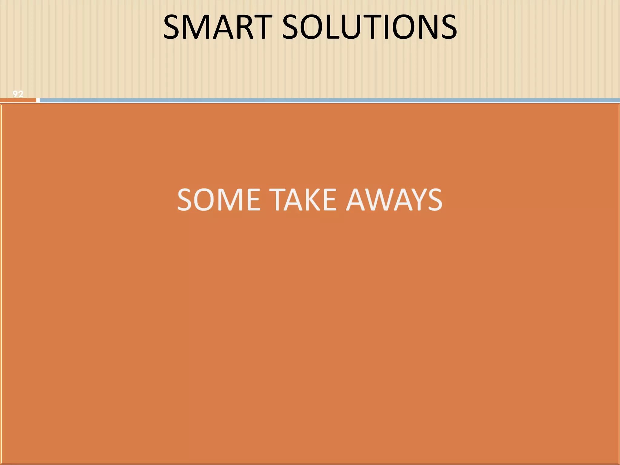 SMART SOLUTIONS
92
 