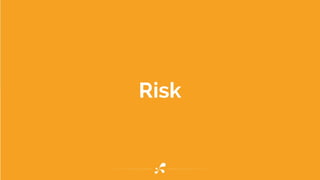 Risk
 