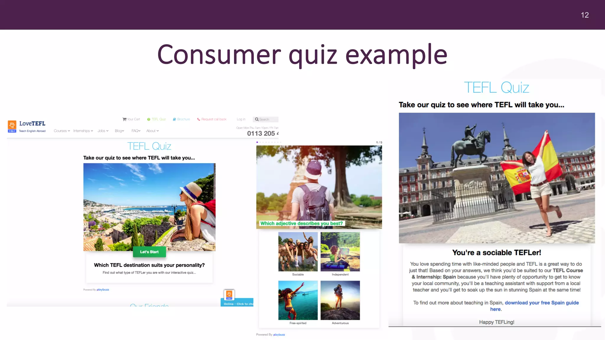 12
Consumer quiz example
 