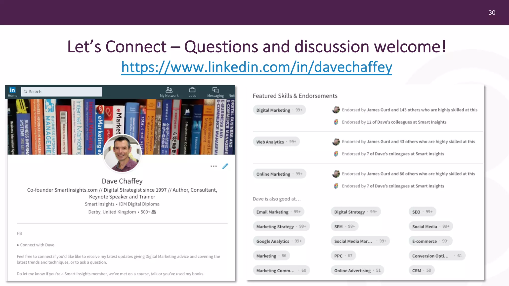 30
Let’s Connect – Questions and discussion welcome!
https://www.linkedin.com/in/davechaffey
 