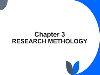 Chapter 3
RESEARCH METHOLOGY
 