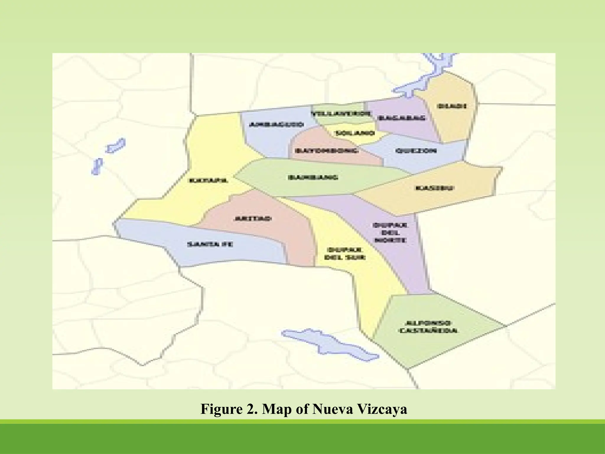 Figure 2. Map of Nueva Vizcaya
 