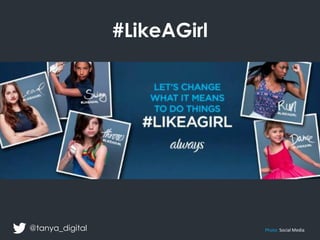 #LikeAGirl
Photo: Social Media@tanya_digital
 