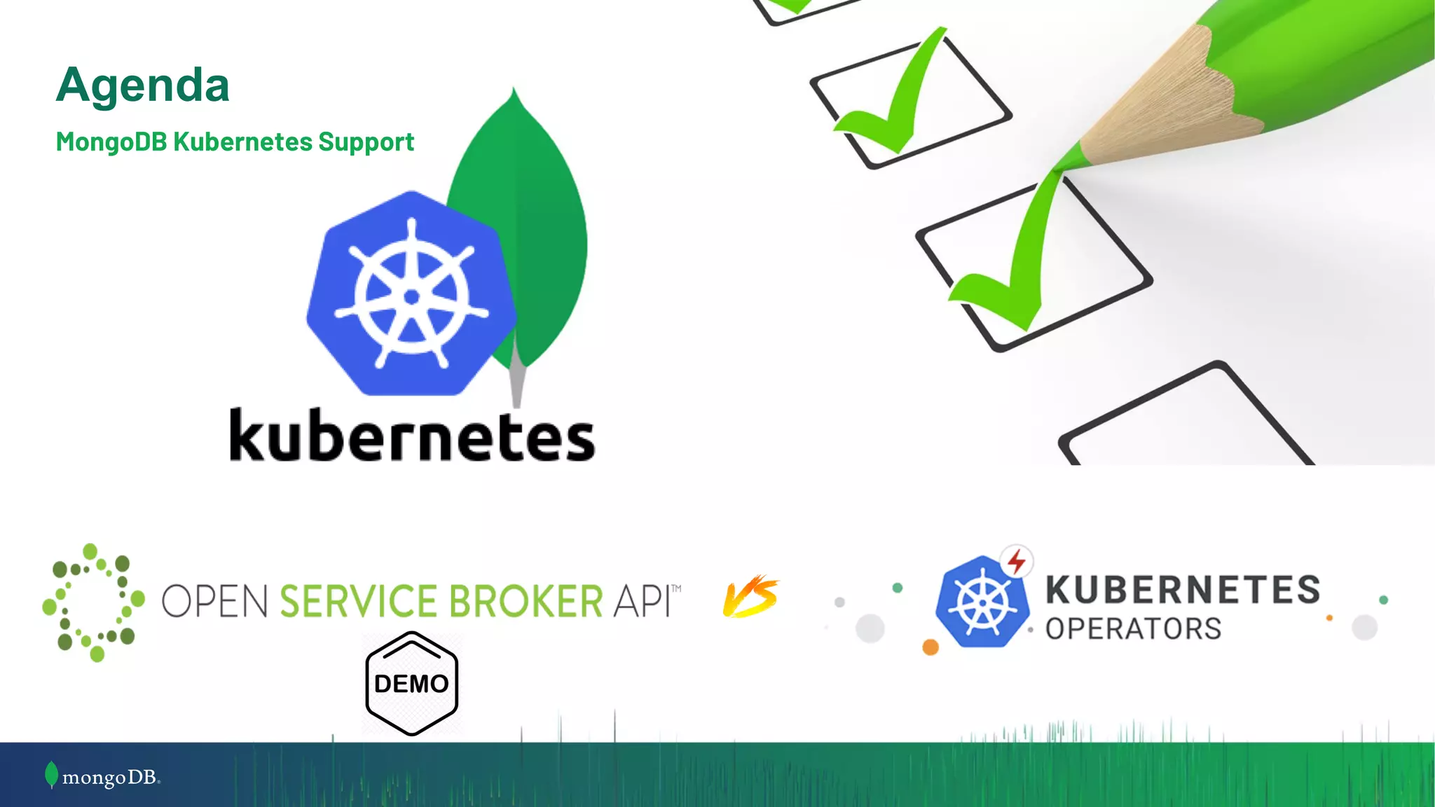 Agenda MongoDB Kubernetes Support 
