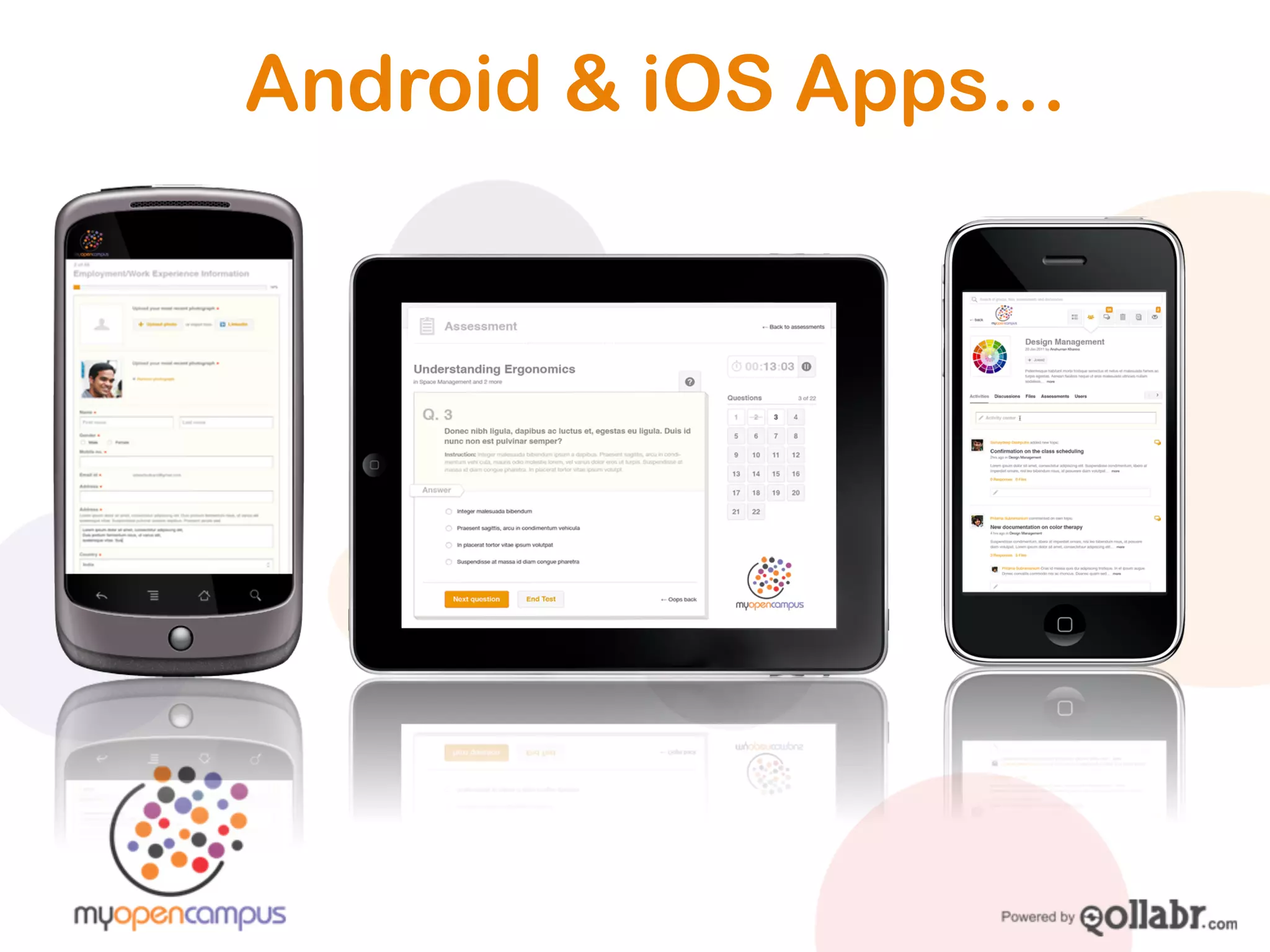 Android & iOS Apps…




                  16	
  
 